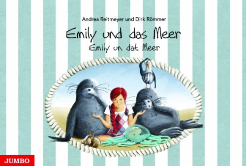 Emily und das Meer / Emily un dat Meer: In Hoch- und Plattdeutsch von Jumbo Neue Medien + Verla